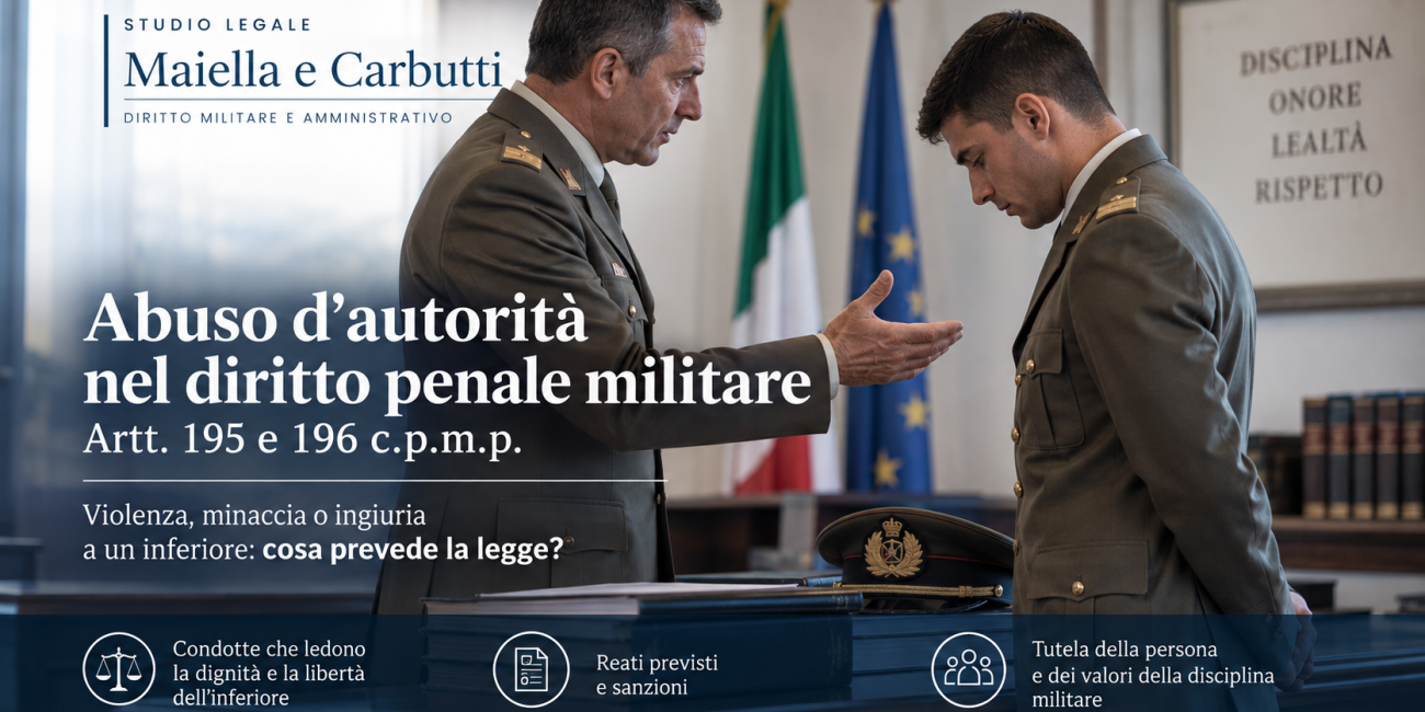 Abuso d'autorità – artt. 195 e 196 c.p.m.p.: violenza, ...