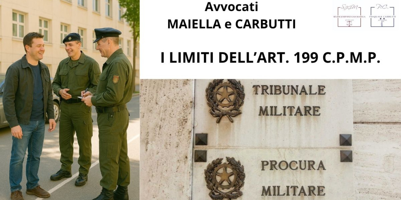 L'art. 199 c.p.m.p. e i limiti del reato militare
