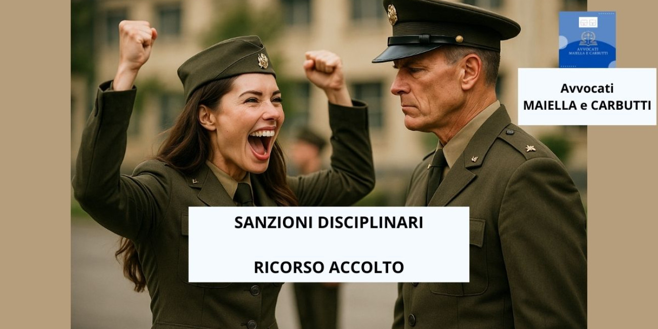 Sanzioni disciplinari militari - recente ricorso accolto: ...