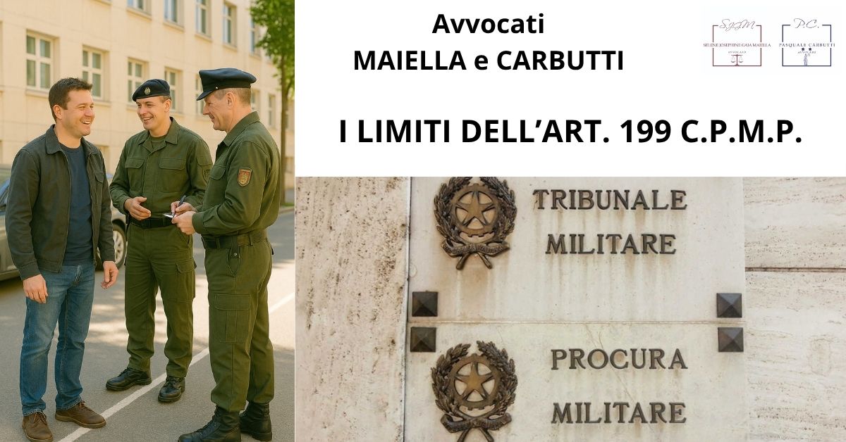 L'art. 199 c.p.m.p. e i limiti del reato militare