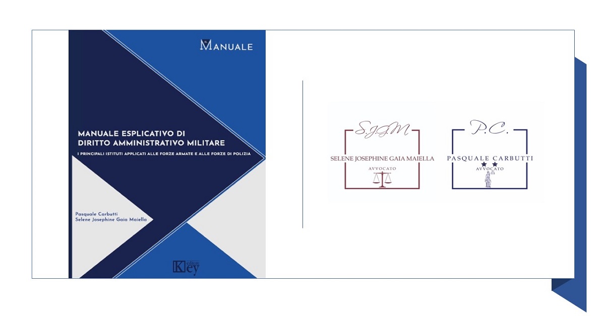 E' stato pubblicato il MANUALE ESPLICATIVO DI DIRITTO MILITARE